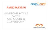 Awesome html with ujs, jQuery and coffeescript