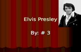 Elvis Pressley