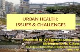 Urban health - issues and challenges
