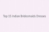 Top 15 Indian Bridesmaids Dresses