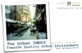 Prof. Wolfgang Christ: The Urban INDEX® -- Towards Quality Urban Environment