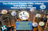 The Philippine Smarter Cities Initiative: Building Smarter Cities Towards a Smarter Philippines