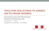 AFP Westchester NPD 2013 Tips for Soliciting Planned Gifts from Women Margaret M. Holman