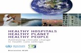 HEALTHY HOSPITALS, HEALTHY PLANET, HEALTHY PEOPLE Addressing climate change in health care settings