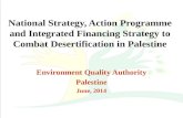 Palestine National Strategy, Action Programme and Integrated Financing Strategy to Combat Desertification in Palestine