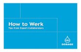 "How to werk:  Tips from Collaboration Experts.", a dosage collaboration project