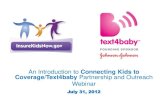 Connecting Kids to Coverage Text4baby-Broad Intro webinar july 31 at 12pm