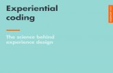 Experiential coding: The science behind experience design