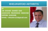 RHEUMATOID ARTHRITIS BY DR BASHIR AHMED DAR ASSOCIATE PROFESSOR MEDICINE SOPORE KASHMIR