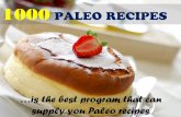 1000 Paleo Recipes is the best program that can supply you Paleo recipes