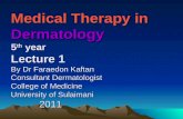 Dermatology 5th year, 1st lecture (Dr. Faraedon Kaftan)