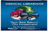 Medical Librarians: Your Best Return On Investment