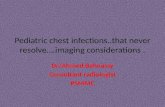 Pediatric chest infection imaging considerations