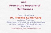 Preterm Labour and Premature Rupture of Membranes