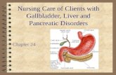 B75 chapter 24   gallbladder, liver and pancreatic disorder