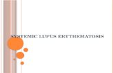 Systemic lupus erythematosis.
