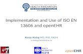 Implementation and Use of ISO EN 13606 and openEHR