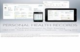 Innovations and Trends in Health Care: The Advent and Use of Personal Health Records (PHRs)