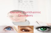Genetic ophthalmic disorders