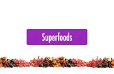 Superfoods and superfruits