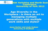 Yorkshire and North East Conference '13 - Age diversity in the workplace, Jayne Barker and Linda Hudson