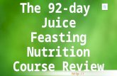 The 92 day juice feasting nutrition course review