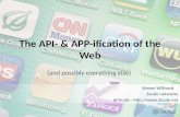 The API and APP-ification of the Web