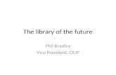 The library of the future - CILIP WM AGM