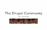 The Drupal Community. Our Community