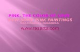 Pink, the color of love, view some of this beautiful color art works