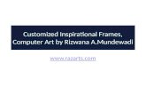 Customized inspirational frames, computer art by rizwana