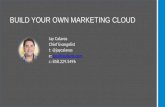 Jay Calavas - Build your own marketing cloud