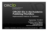 ORCID iDs in the Academic Publishing Workflow: ORCID and the Publishing Community