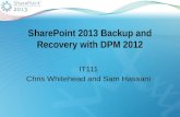 SharePoint Evolution Conference - SharePoint 2013 and Data Protection Manager 2012