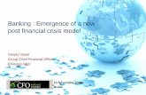 Banking : Emergence of a new post financial crisis model
