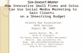 Size Doesn’t Matter:  How Innovative Small Firms and Solos Can Use Social Media Marketing to Gain Clients on a Shoestring Budget