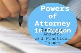 Powers of Attorney in Oregon - Questions, Answers and Practical Issues