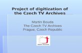 Project of Digitisation of the Czech TV Archive - Martin Bouda (Czech TV, CZ)