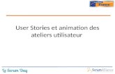 User Stories et animation des ateliers utilisateur