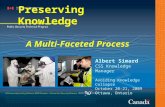 Preserving Knowledge: A multi-faceted Process