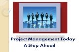 Project management today   a step ahead