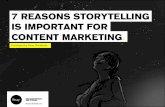 7 Reasons Storytelling is Important for Content Marketing