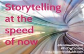 Content Marketing - Storytelling at the speed of now