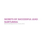 Secrets of lead nurturing for B2B Marketing Summit 2012 by The Marketing Practice