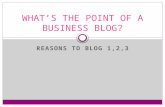 What’s the point of a business blog