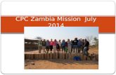 CPC Zambia Mission * July 2014