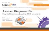 Assess. Diagnose. Fix: How to Become a Leading SEO Mechanic