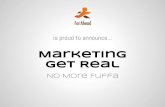 Marketing, get real - Some marketing techniques