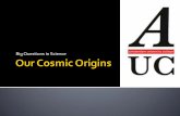 5 Our Cosmic Origins