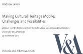 Making Cultural Heritage Mobile: Challenges and Possibilities